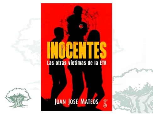 Libro Inocentes, las otras víctimas de ETA