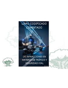 Libro codificado comentado de Infracciones en materia de Tráfico y Seguridad Vial