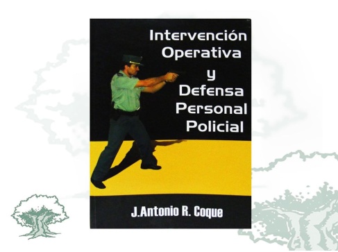 Libro Intervención Operativa y Defensa Personal Policial
