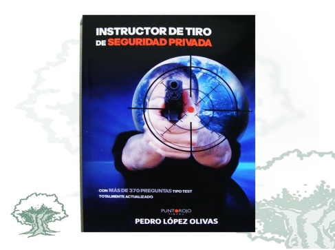 Libro Instructor de Tiro de Seguridad Privada